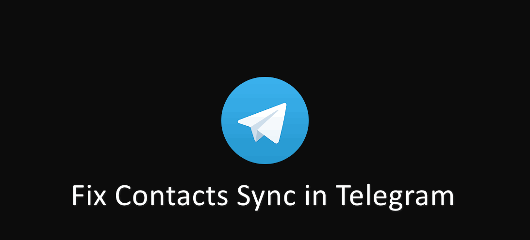 fix Contact Sync in Telegram